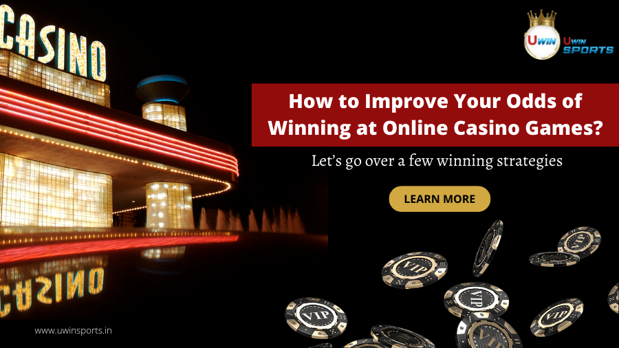 How to Improve Your Odds of Winning at Online Casino Games?