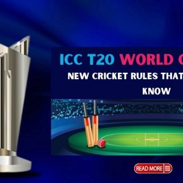 ICC T20 World Cup 2022: New Cricket Rules that you Need to Know