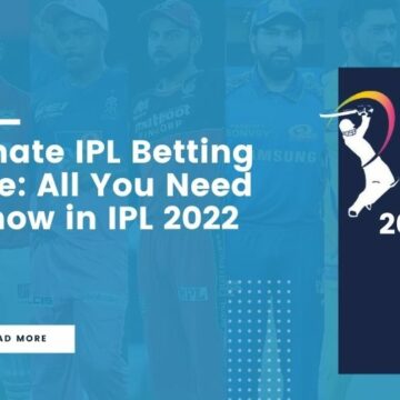 The Ultimate IPL Betting Guide: All You Need to Know